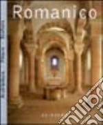 Romanico. Ediz. illustrata libro