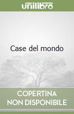 Case del mondo libro