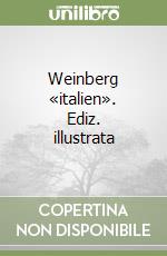 Weinberg «italien». Ediz. illustrata libro