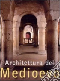 Architettura del Medioevo libro