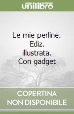 Le mie perline. Ediz. illustrata. Con gadget libro