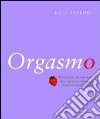 Orgasmo libro di Taylor Kate