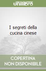 I segreti della cucina cinese