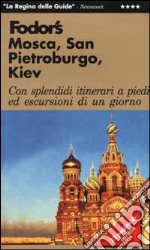 Mosca, San Pietroburgo, Kiev libro