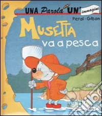 Musetta va a pesca libro