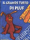 Il grande tuffo di Pluf libro