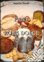 Pane e roba dolce libro