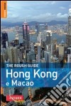 Hong Kong e Macao. Ediz. illustrata libro