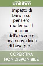 Impatto di Darwin sul pensiero moderno. Il principio dell'olocene e una nuova linea di base per il calendario libro