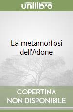 La metamorfosi dell'Adone libro