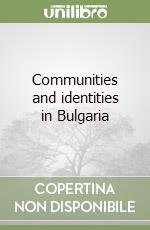 Communities and identities in Bulgaria