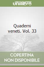 Quaderni veneti. Vol. 33 libro