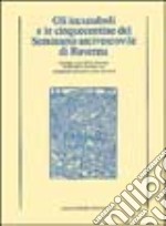 Gli incunaboli e le cinquecentine del Seminario arcivescovile di Ravenna