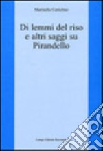 Di lemmi del riso e altri saggi su Pirandello libro