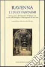 Ravenna e i suoi fantasmi libro