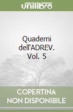 Quaderni dell'ADREV. Vol. 5