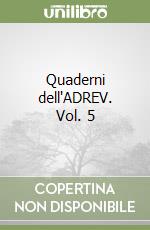 Quaderni dell'ADREV. Vol. 5 libro