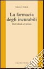 La farmacia degli incurabili. Da Collodi a Calvino