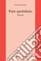 Pane quotidiano. Elzevìri