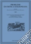 Problemi di critica goldoniana. Vol. 13: Carlo Gozzi entre dramaturgie de l'auteur et dramaturgie de l'acteur: un carrefour artistique européen libro