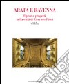 Arata e Ravenna. Opere e progetti nella città di Corrado Ricci. Ediz. illustrata libro di Bolzani P. (cur.)