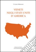 Veneti negli Stati Uniti d'America libro