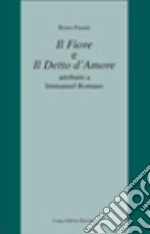 Il fiore e il detto d'amore. Attributi a Immanuel Romano