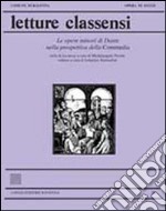 Letture classensi. Vol. 38: Le Opere minori di Dante nella prospettiva della Commedia libro