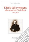 L'Italia della vergogna nelle cronache di Adolfo Rossi (1857-1921) libro di Romanato Gianpaolo