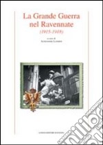 La Grande guerra nel ravennate (1915-1918) libro