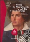 Museo del Risorgimento e dell'età contemporanea di Faenza. Ediz. illustrata libro