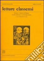 Letture classensi. Vol. 39: Letture e lettori di Dante. L'età moderna e contemporanea libro