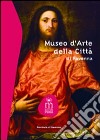 Museo d'arte della città di Ravenna. Ediz. illustrata libro