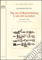 The art of remembering-L'arte del ricordare. Ediz. bilingue libro