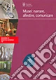 Musei. Narrare, allestire, comunicare