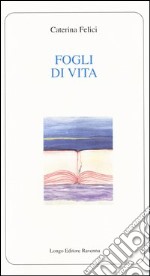 Fogli di vita libro