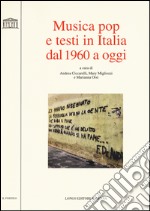 Musica pop e testi in italia dal 1960 a oggi libro