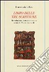 Libro delle tre scritture libro