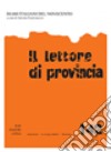 Il lettore di provincia. Vol. 142: Diari italiani del Novecento libro di Castronuovo A. (cur.)