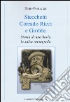 Stecchetti, Corrado Ricci e Giobbe. Storia di una burla in salsa romagnola libro di Fornaciari Primo