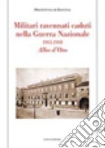 Militari ravennati caduti nella guerra nazionale 1915-1918. Albo d'oro libro