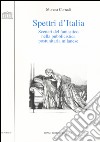 Spettri d'Italia. Scenari del fantastico nella pubblicistica postunitaria milanese libro