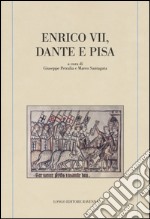 Enrico VII, Dante e Pisa libro