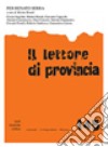 Il lettore di provincia. Vol. 145: Per Renato Serra libro di Biondi M. (cur.)