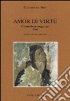 Amor di virtù. Commedia in V atti 1548 libro