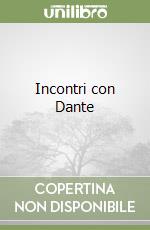 Incontri con Dante