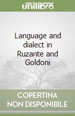 Language and dialect in Ruzante and Goldoni libro