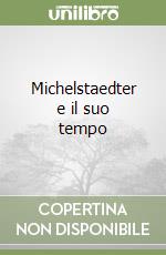 Michelstaedter e il suo tempo