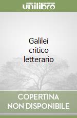 Galilei critico letterario libro