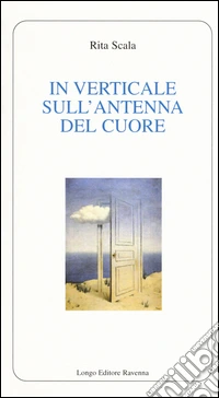 In verticale sull'antenna del cuore libro